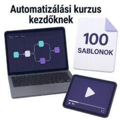 Automatizálási kurzus + 100 sablon